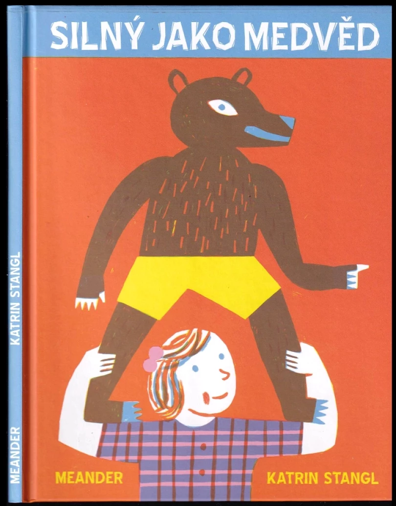 Silný jako medvěd (Katrin Stangl, 2014)