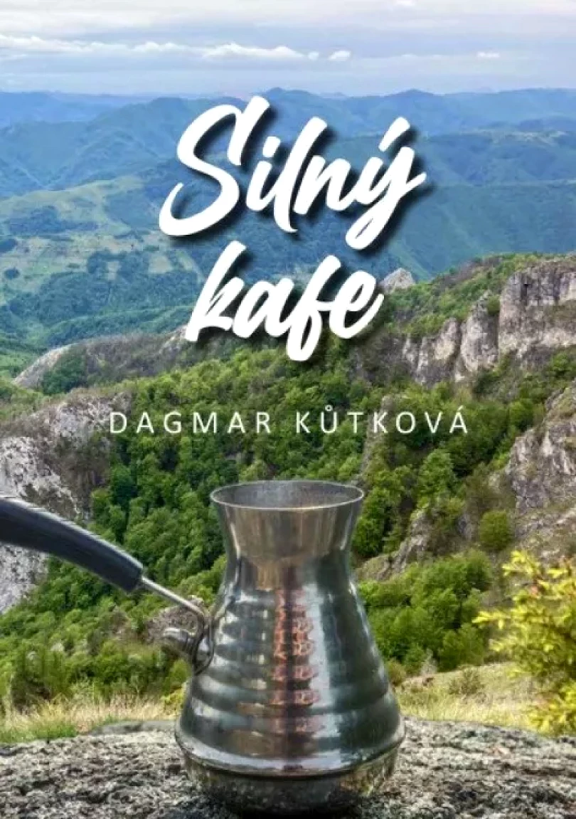 Levně Silný kafe (Dagmar Kůtková, 2023)