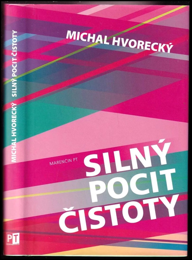 Silný pocit čistoty (Michal Hvorecký, 2009)