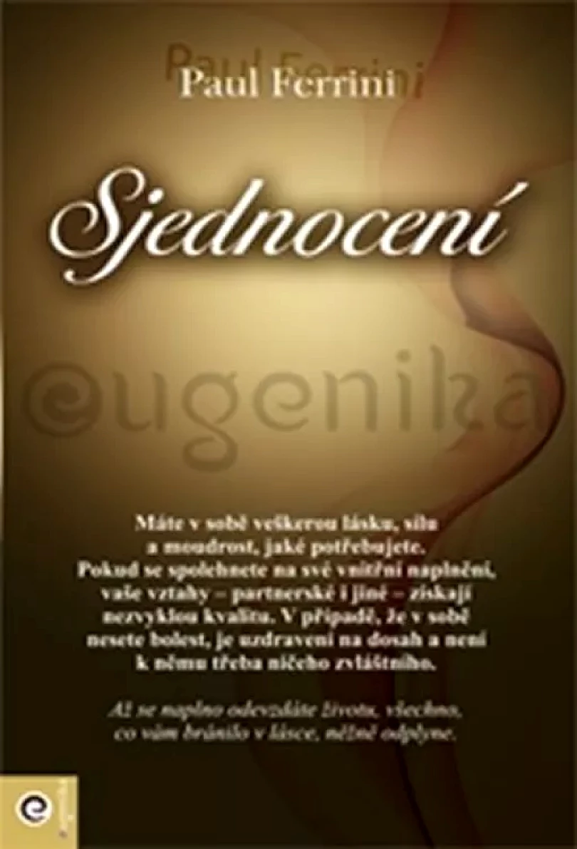 Levně Sjednocení (Paul Ferrini, 2013)