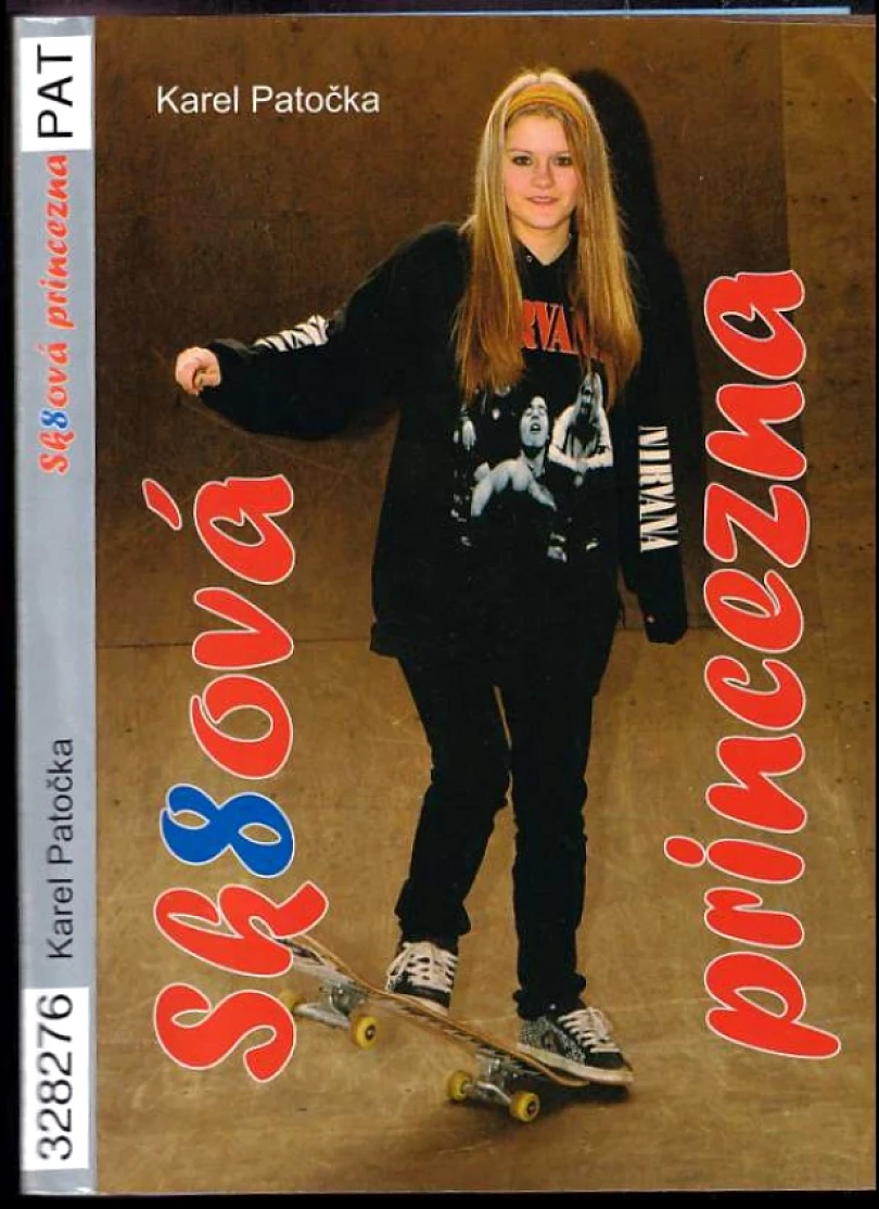 Levně Sk8ová princezna (Karel Patočka, 2009)