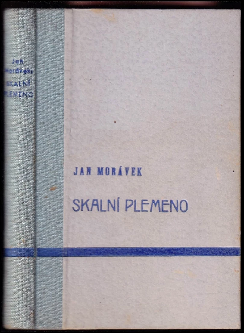 Levně Skalní plemeno (Jan Morávek, 1941)