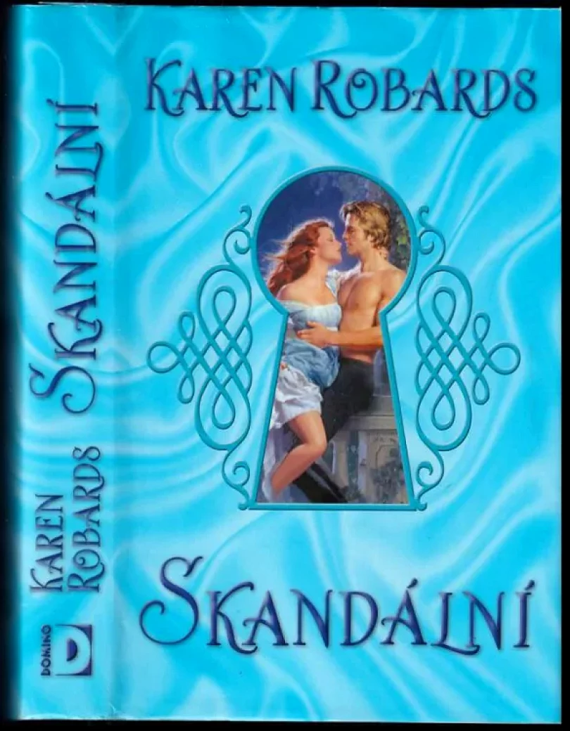 Levně Skandální (Karen Robards, 2011)