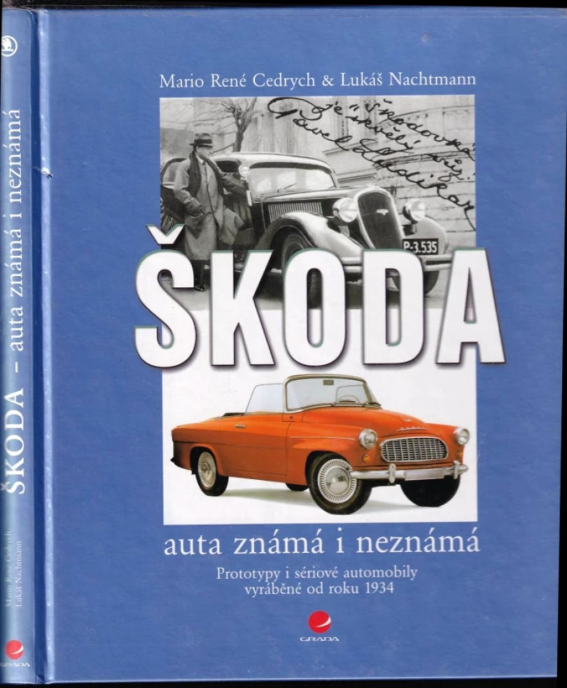 Škoda - auta známá i neznámá (Mario René Cedrych, 2003)