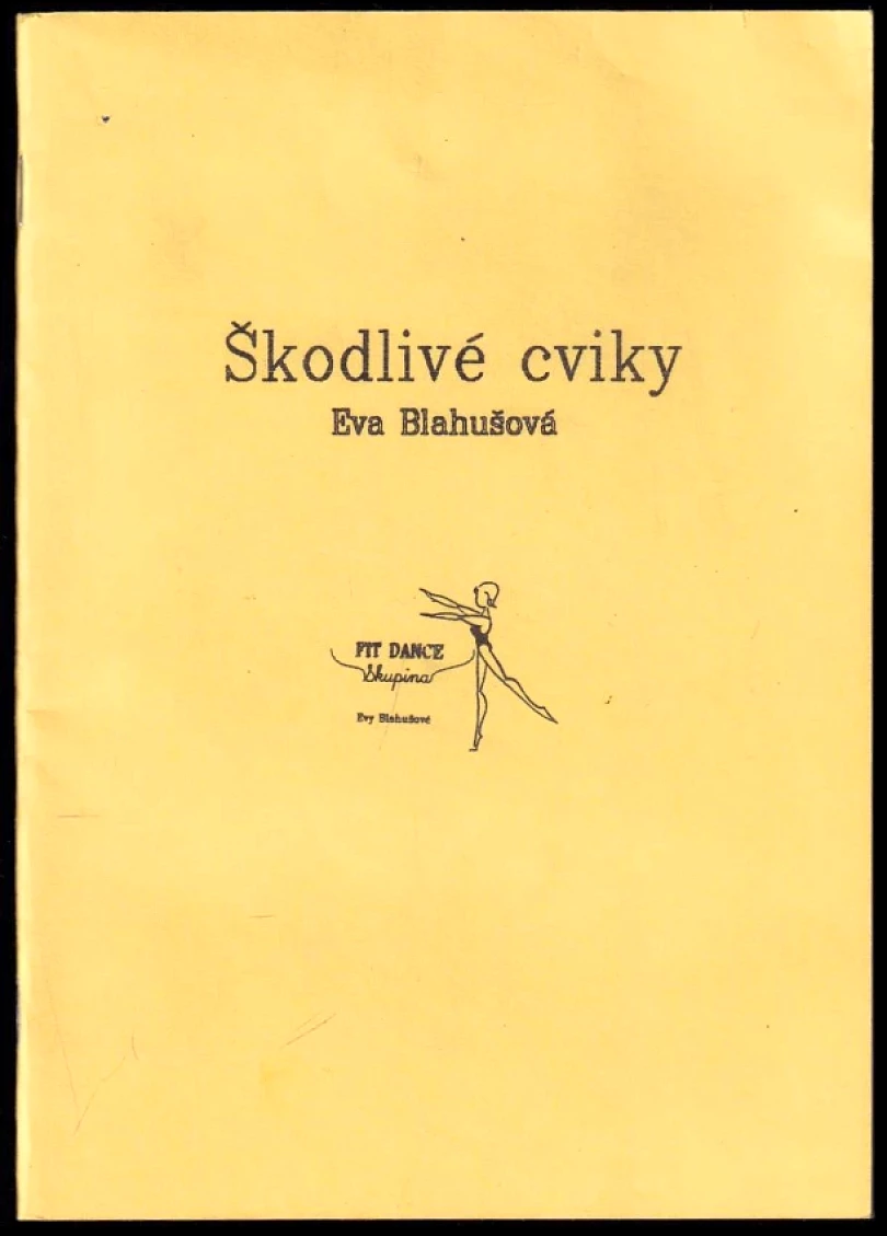 Levně Škodlivé cviky (Eva Blahušová, 1996)