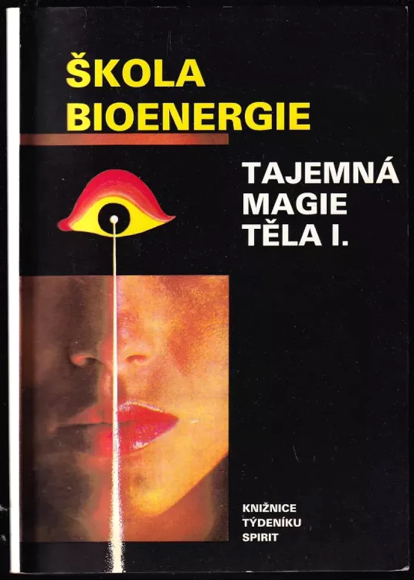 Levně Škola bioenergie - Tajemná magie těla I. (Dragan Puač-Hapi, 1992)