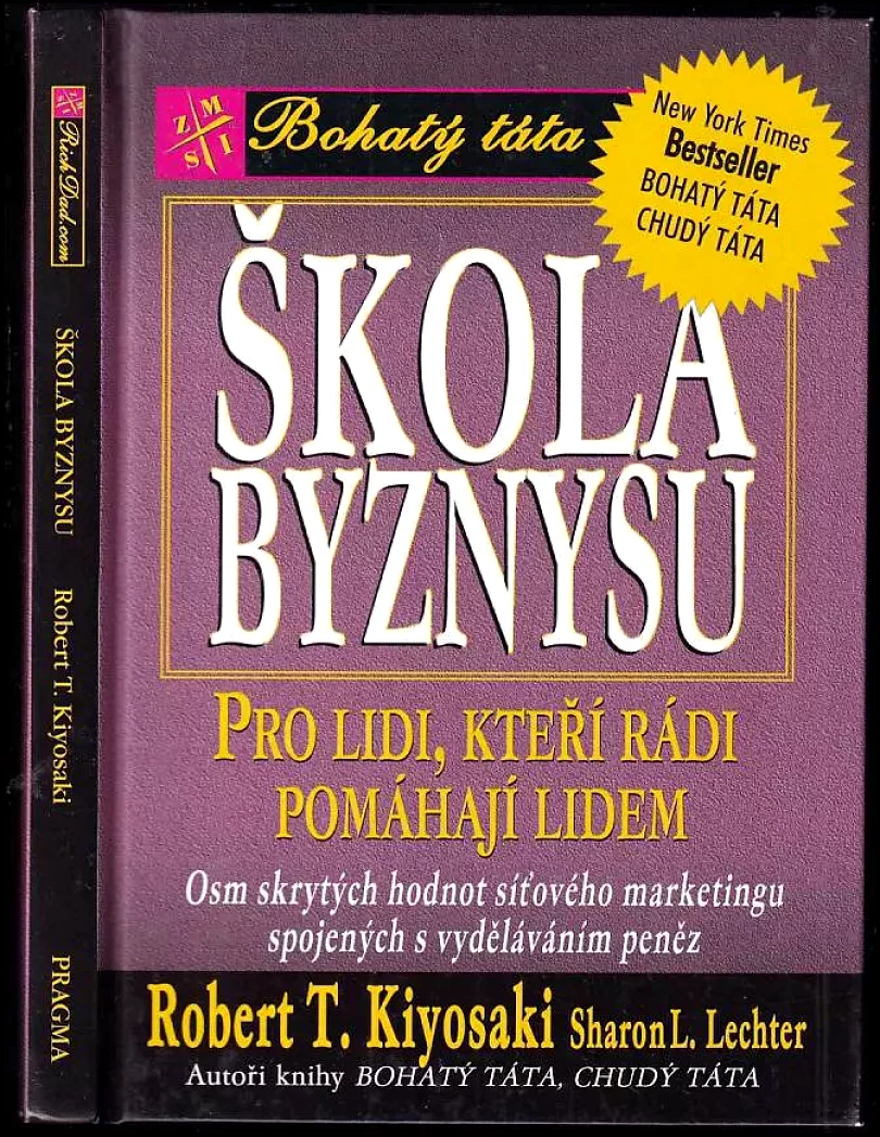 Škola byznysu (Robert T Kiyosaki, 2001)