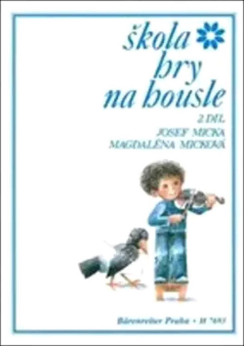 Levně Škola hry na housle II. díl (Josef Micka, 2017)