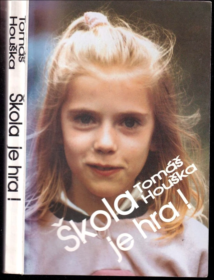 Škola je hra (Tomáš Houška, 1993)