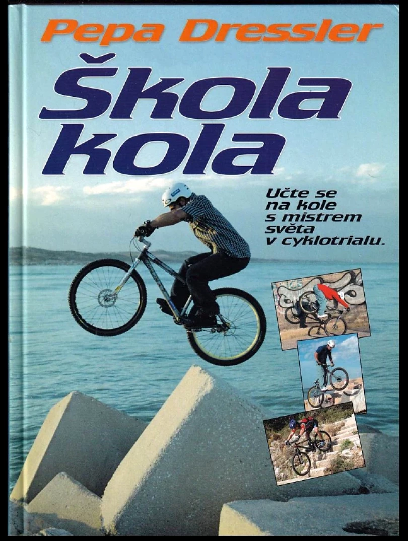 Škola kola (Pepa Dressler, 2002)