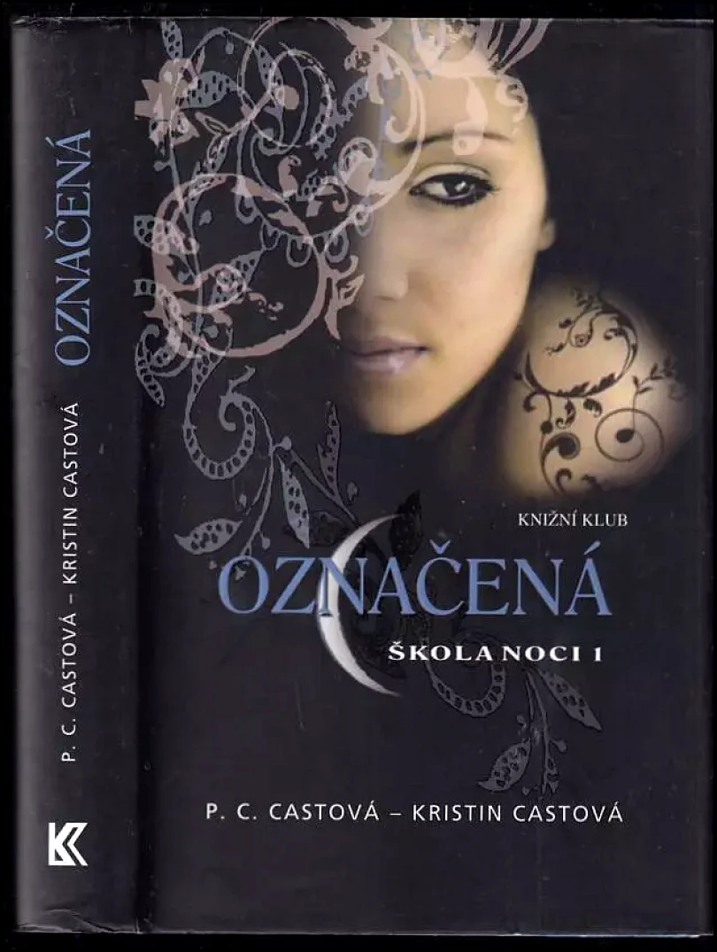 Škola noci (P. C Cast, 2009)