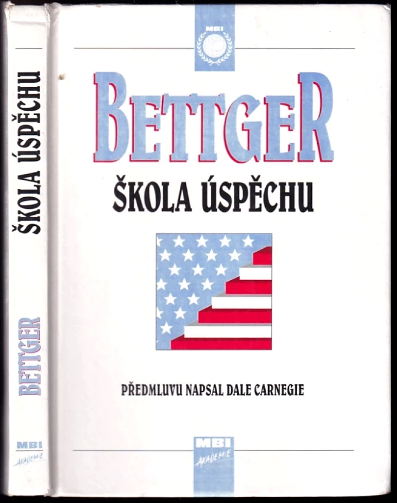 Levně Škola úspěchu (Frank Bettger, 1995)