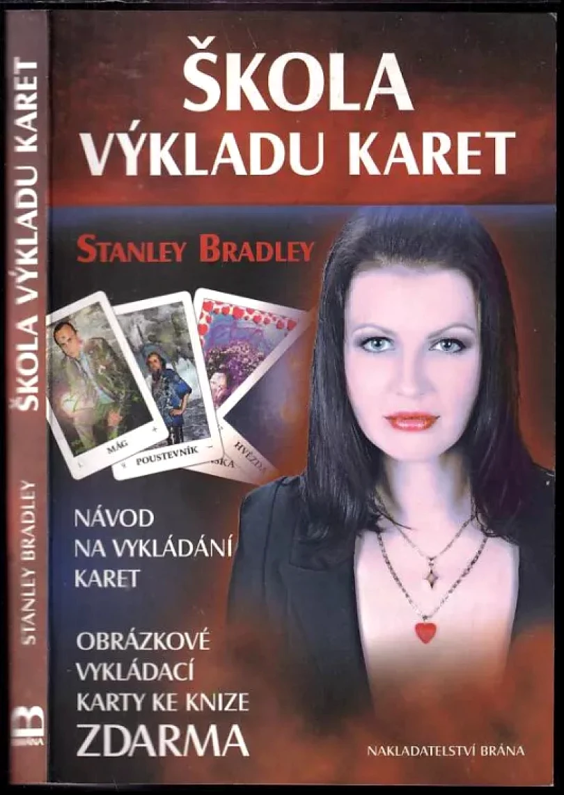 Škola výkladu karet (Stanley Bradley, 2013)