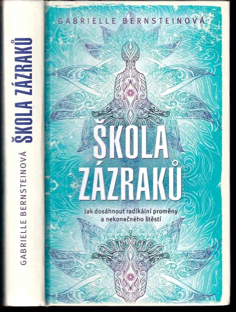 Škola zázraků (Gabrielle Bernstein, 2016)