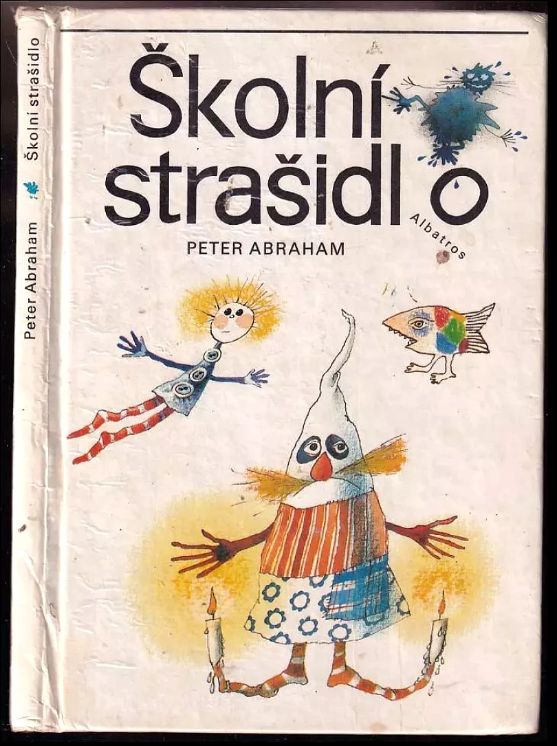 Levně Školní strašidlo : pro děti od 6 let (Peter Abraham, 1983)
