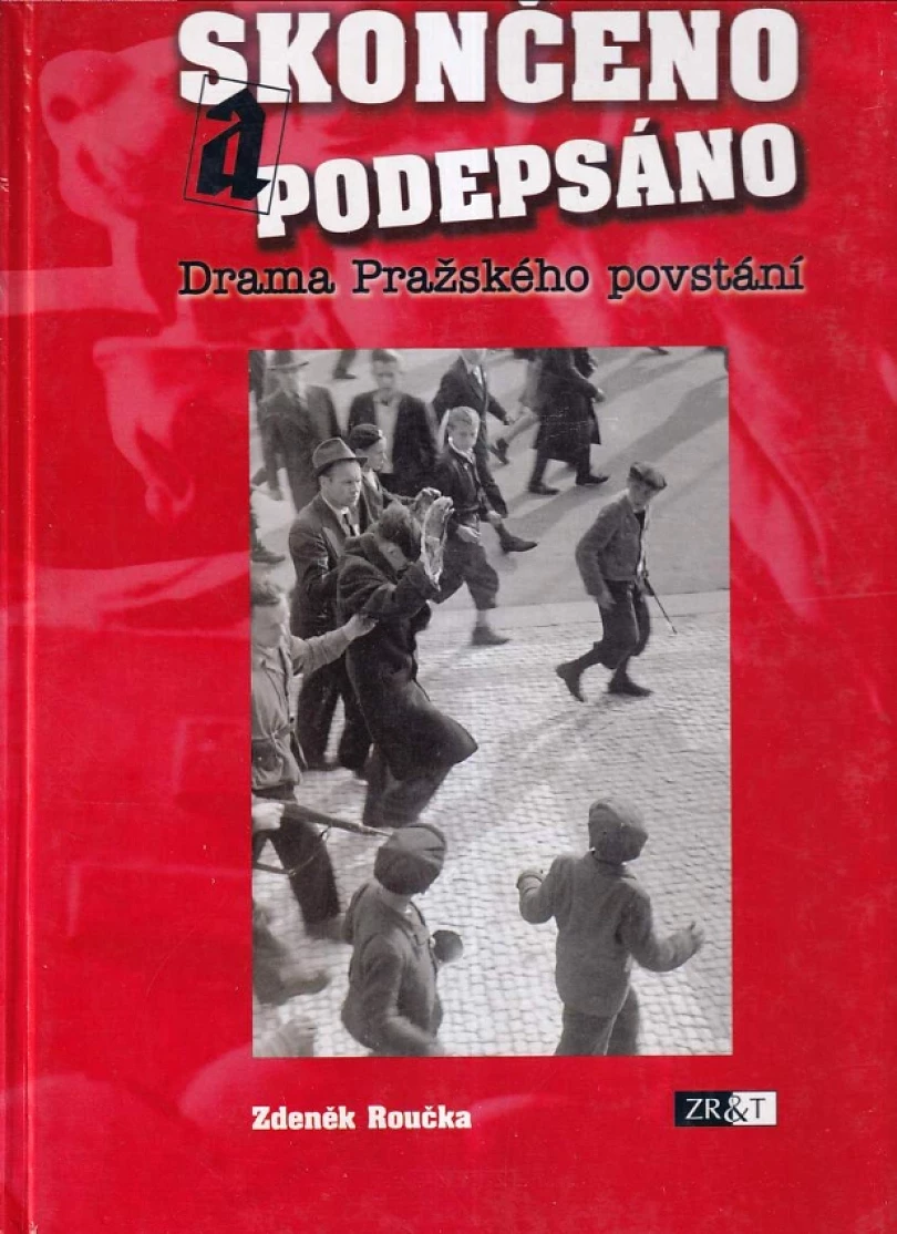 Levně Skončeno a podepsáno (Zdeněk Roučka, 2003)