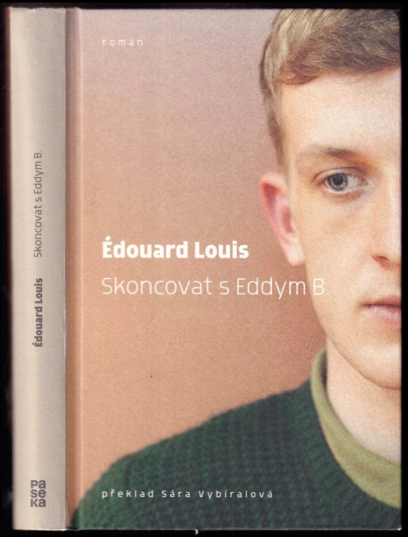 Skoncovat s Eddym B (Édouard Louis, 2017)