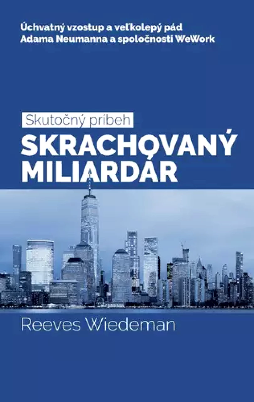 Skrachovaný miliardár (Reeves Wiedeman, 2021)