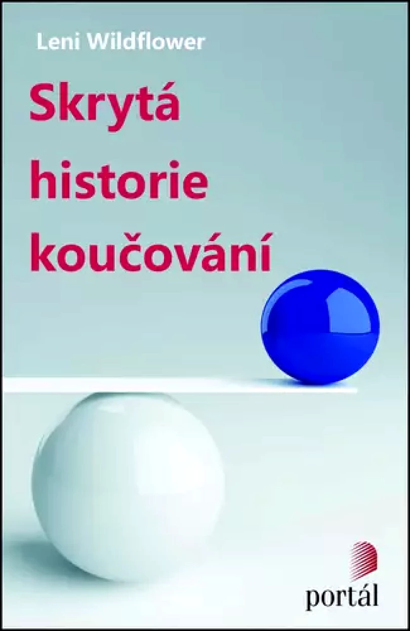 Skrytá historie koučování (Leni Wildflower, 2015)