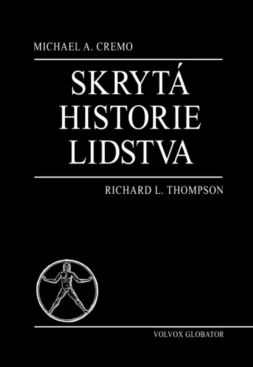 Skrytá historie lidstva (Michael A Cremo, 2025)