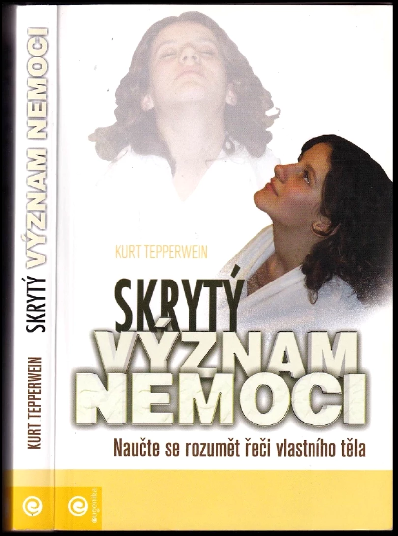 Levně Skrytý význam nemoci (Kurt Tepperwein, 2001)