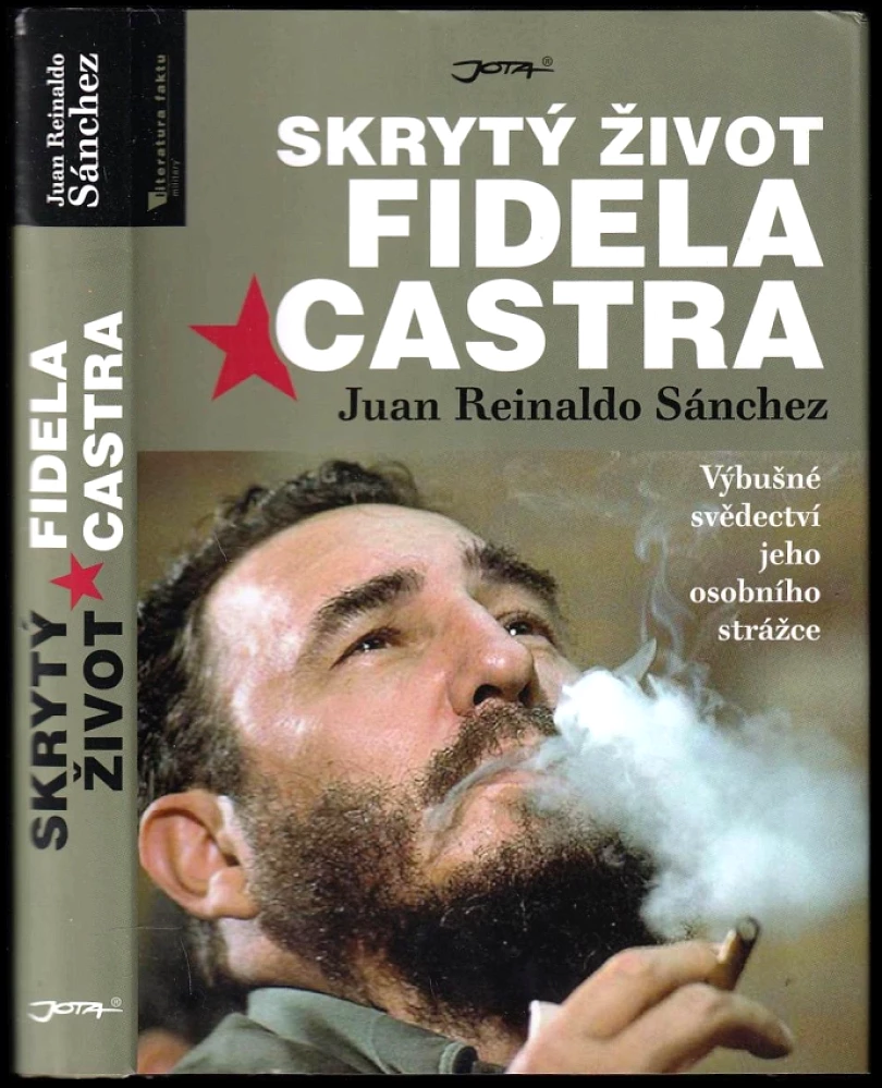 Levně Skrytý život Fidela Castra (Juan Reinaldo Sánchez, 2017)