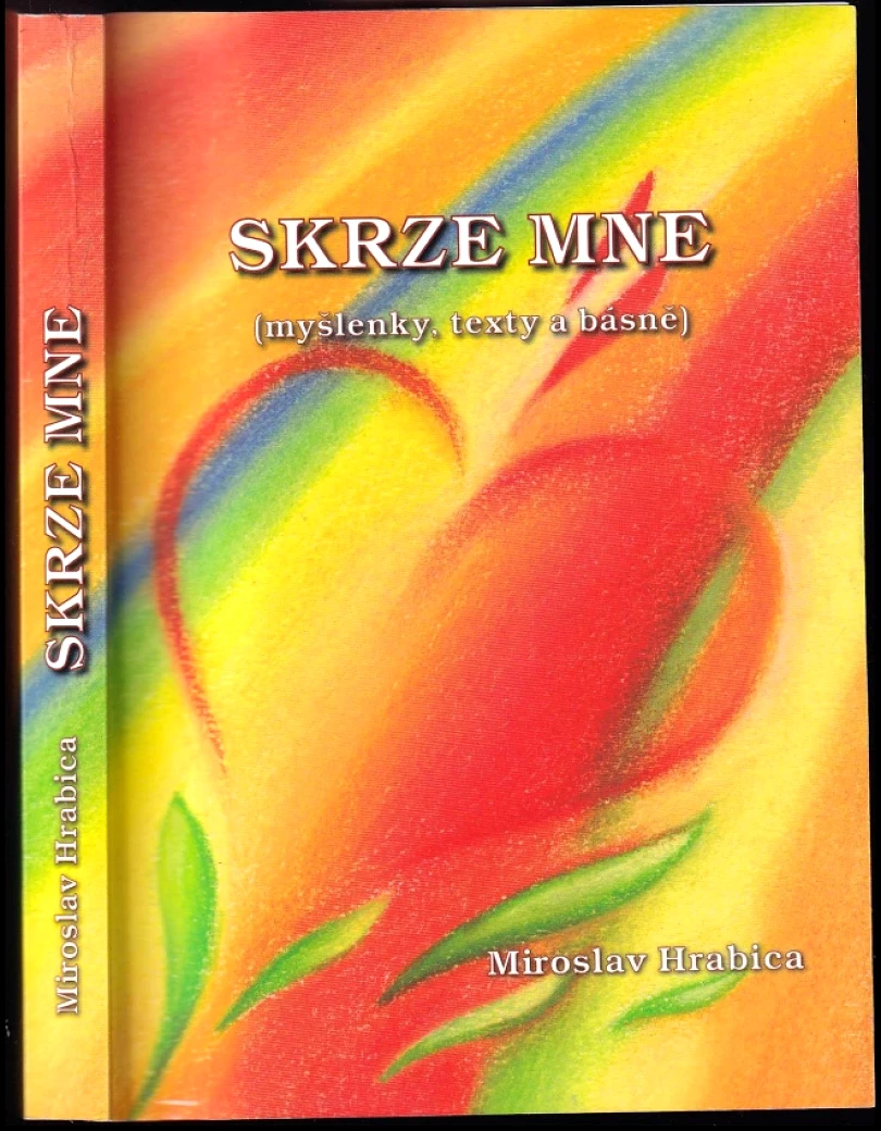 Levně Skrze mne (Miroslav Hrabica, 2014)