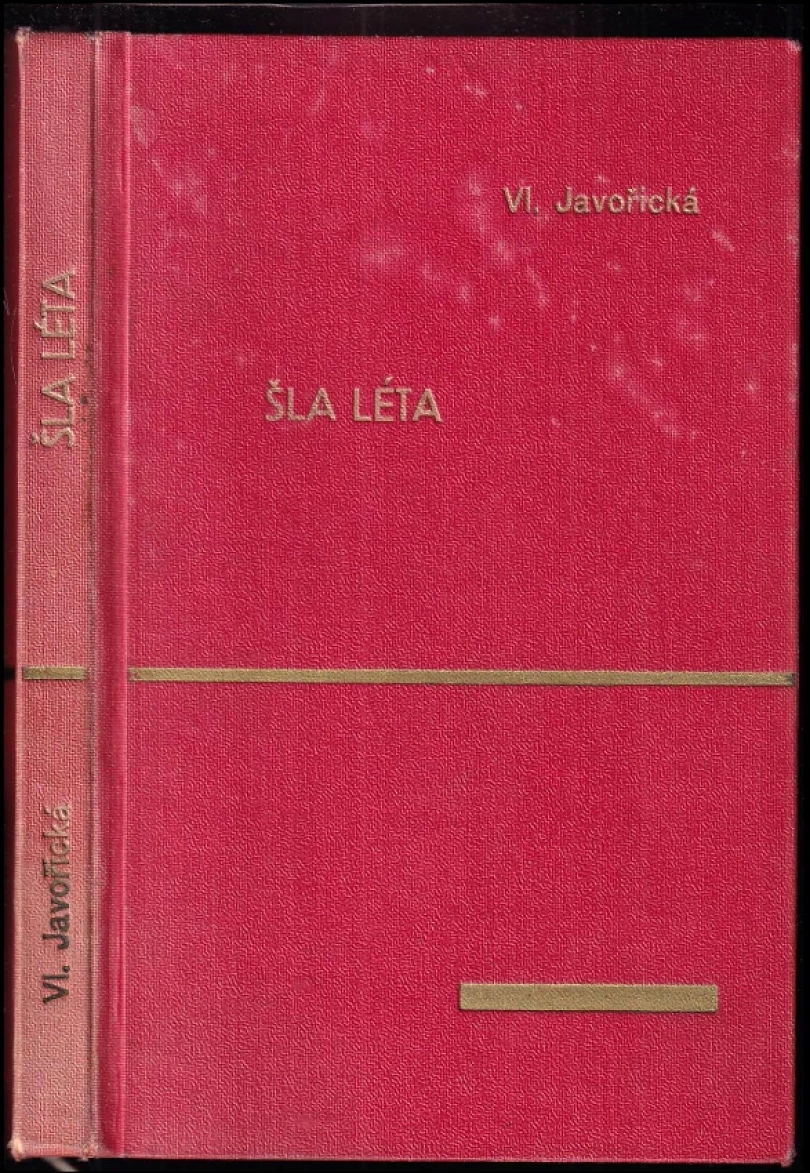 Levně Šla léta (Vlasta Javořická, 1930)