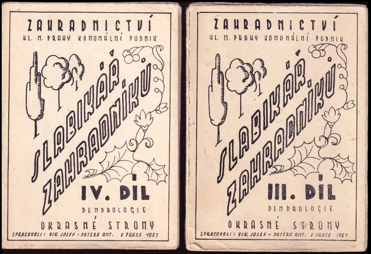 Slabikář zahradníků Díl III. + IV. - Dendrologie, okrasné stromy - KOMPLET (Antonín Patera, 1951)