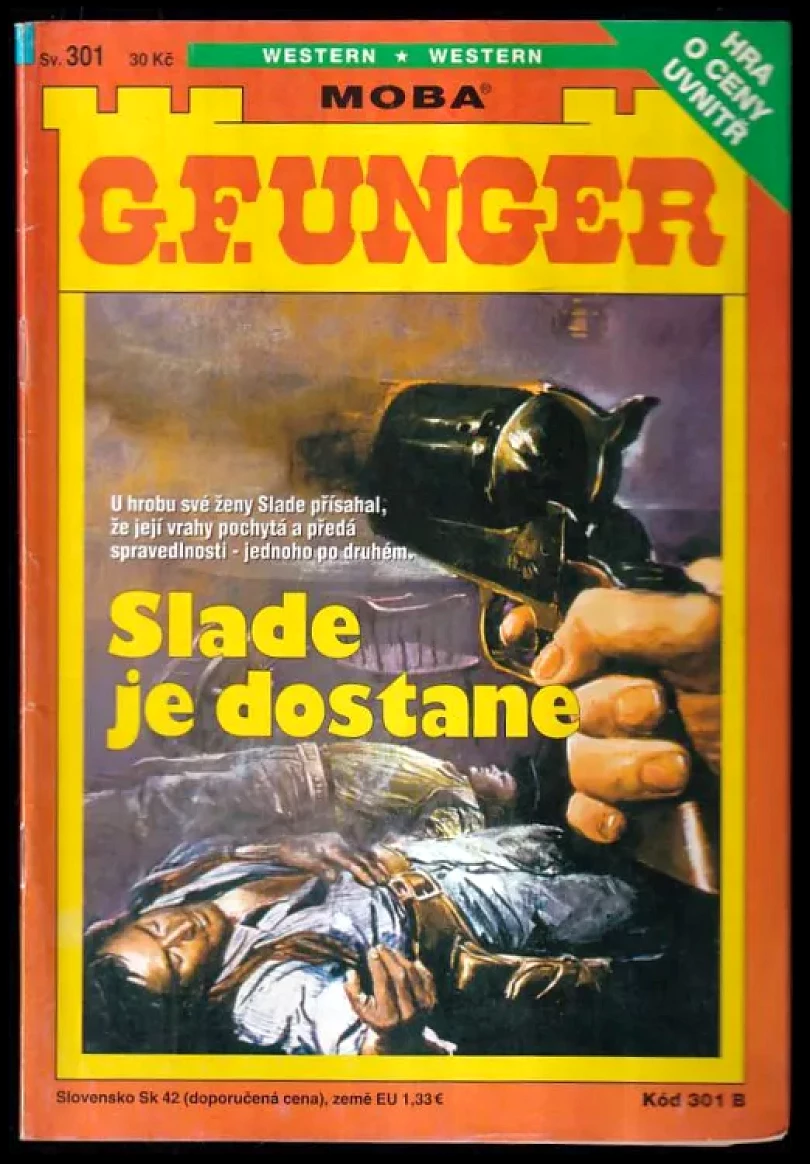 Slade je dostane (Gert F Unger, 2005)