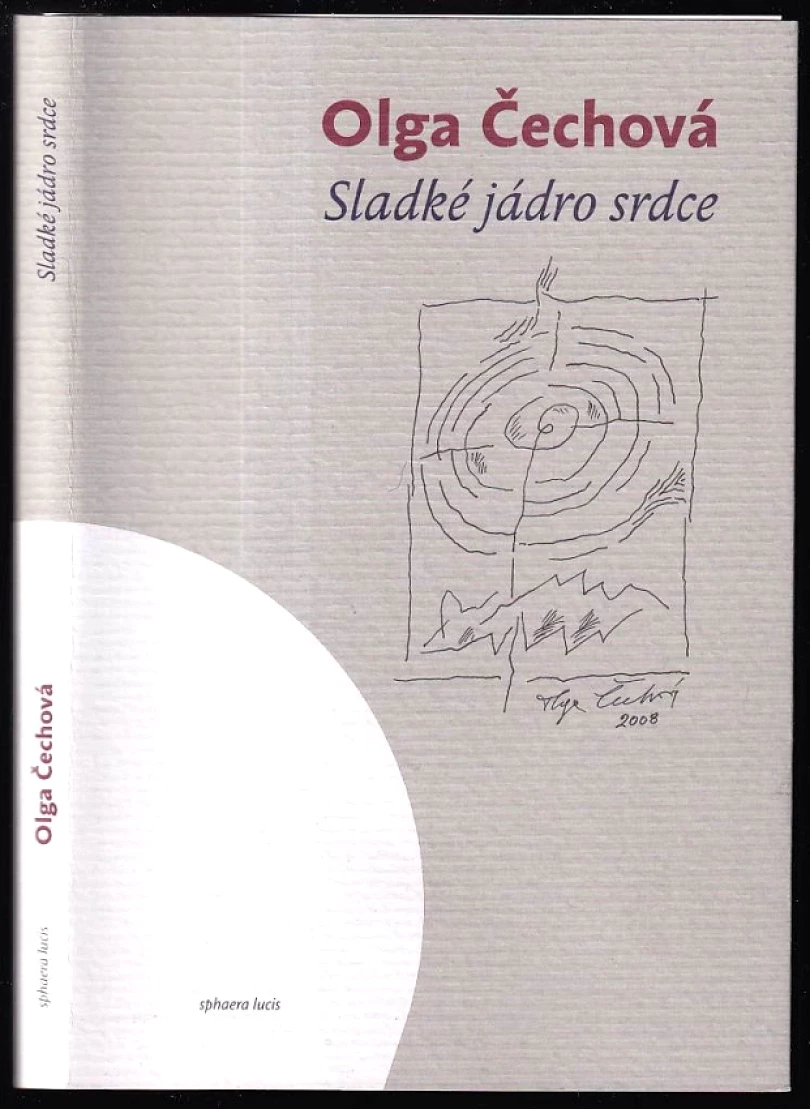 Sladké jádro srdce (Olga Čechová, 2011)