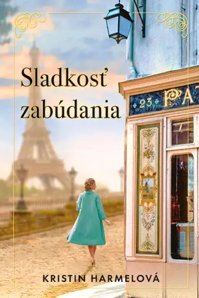 Sladkosť zabúdania (Kristin Harmelová,, 2024)