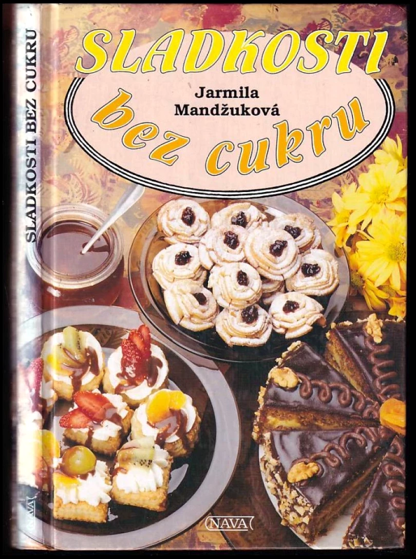 Sladkosti bez cukru (Jarmila Mandžuková, 1994)