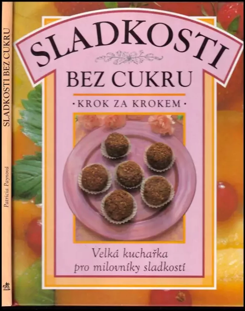 Sladkosti bez cukru (Patricia Payne, 1994)
