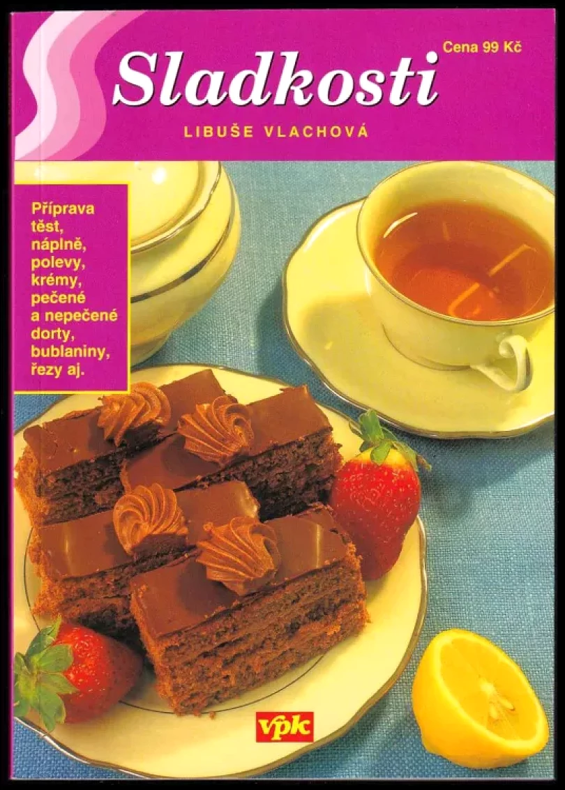 Sladkosti (Libuše Vlachová, 2007)
