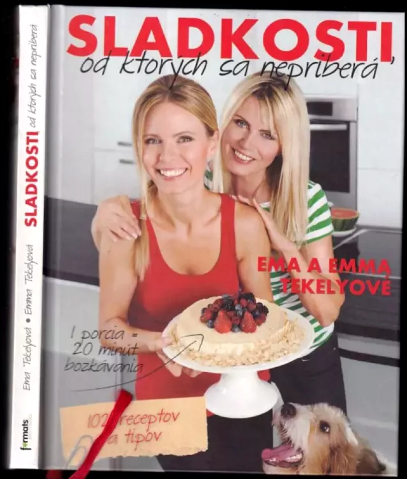 Sladkosti, od ktorých sa nepriberá (Emma Tekelyová, 2011)