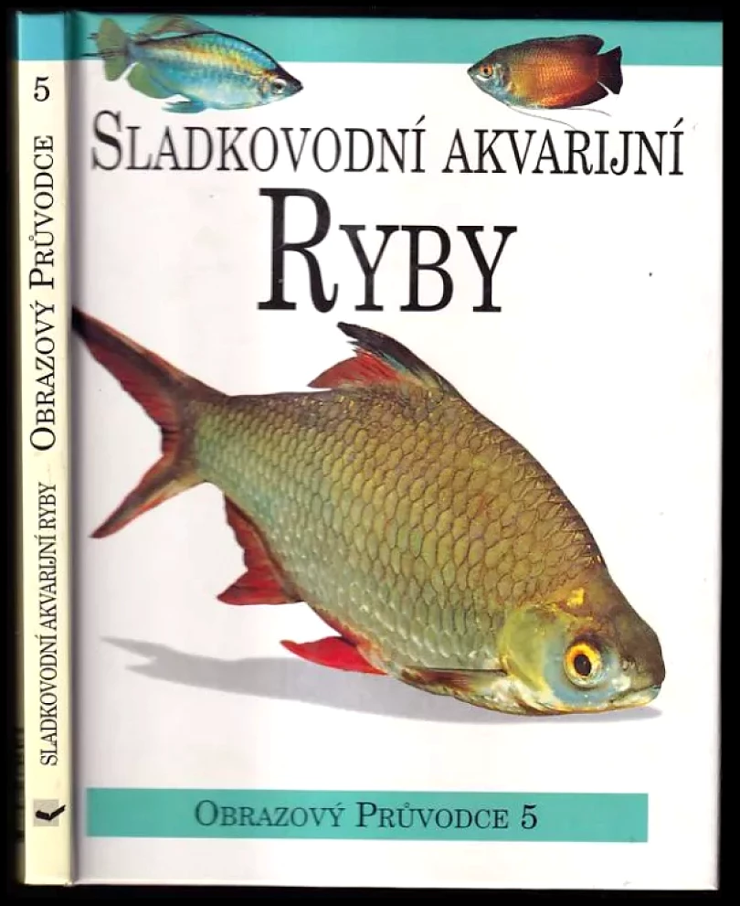 Levně Sladkovodní akvarijní ryby (, 1998)