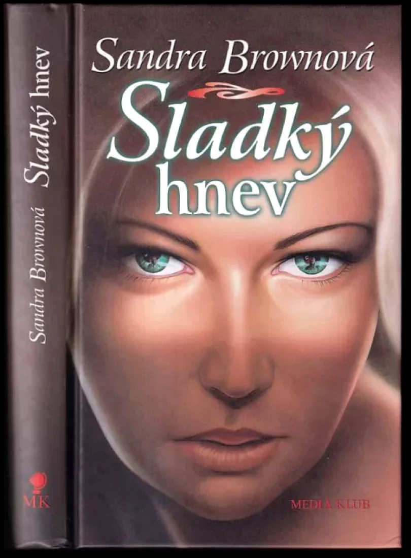Sladký hnev (Sandra Brown, 2003)