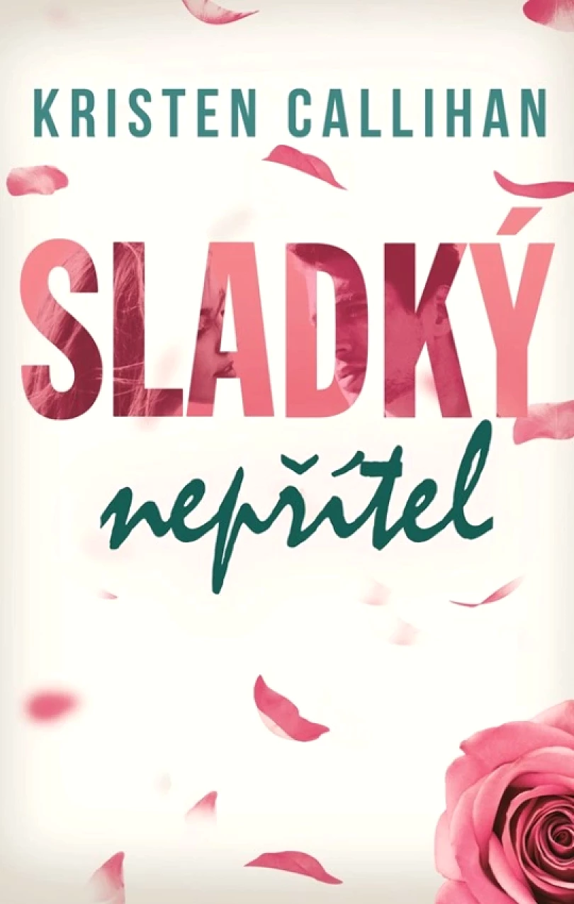 Sladký nepřítel (Callihan Kristen, 2023)