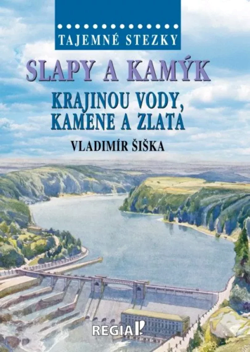 Slapy a Kamýk (Vladimír Šiška, 2024)