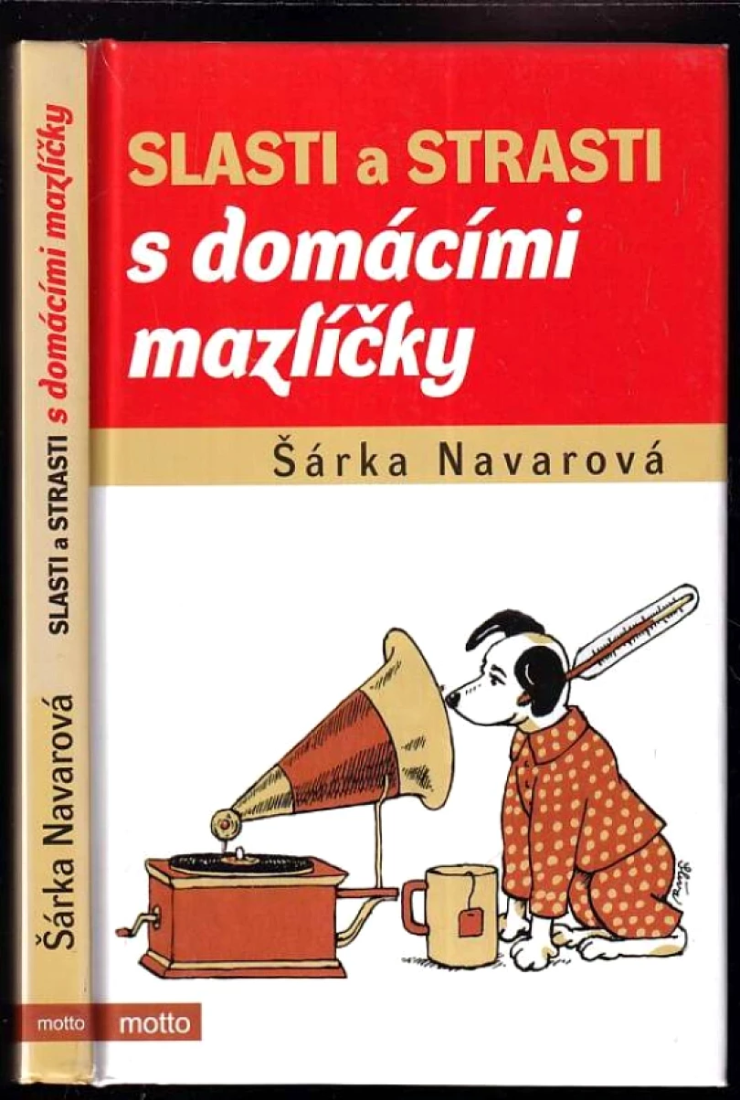 Levně Slasti a strasti s domácími mazlíčky (Šárka Navarová, 2012)