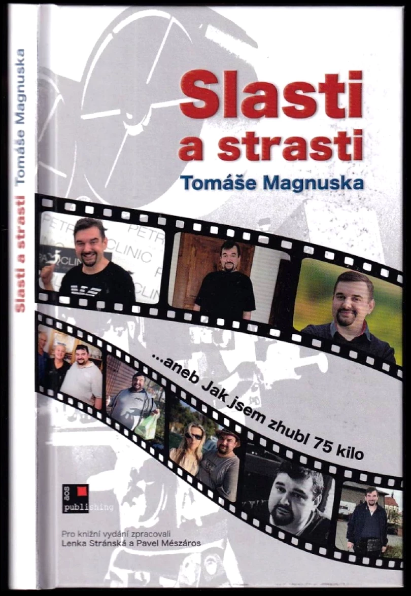 Slasti a strasti Tomáše Magnuska, aneb, Jak jsem zhubl 75 kilo (Tomáš Magnusek, 2020)