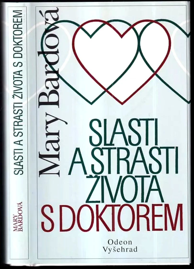 Levně Slasti a strasti života s doktorem (Mary Bard, 1999)