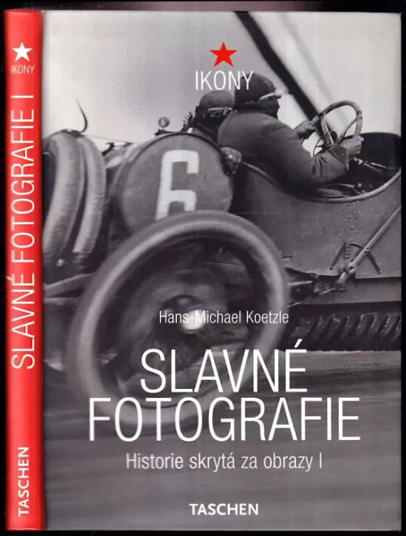 Slavné fotografie (Michael Koetzle, 2003)