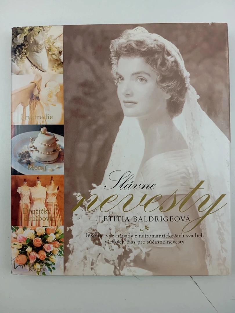 Levně Slávne nevesty (Letitia Baldrige, 2001)
