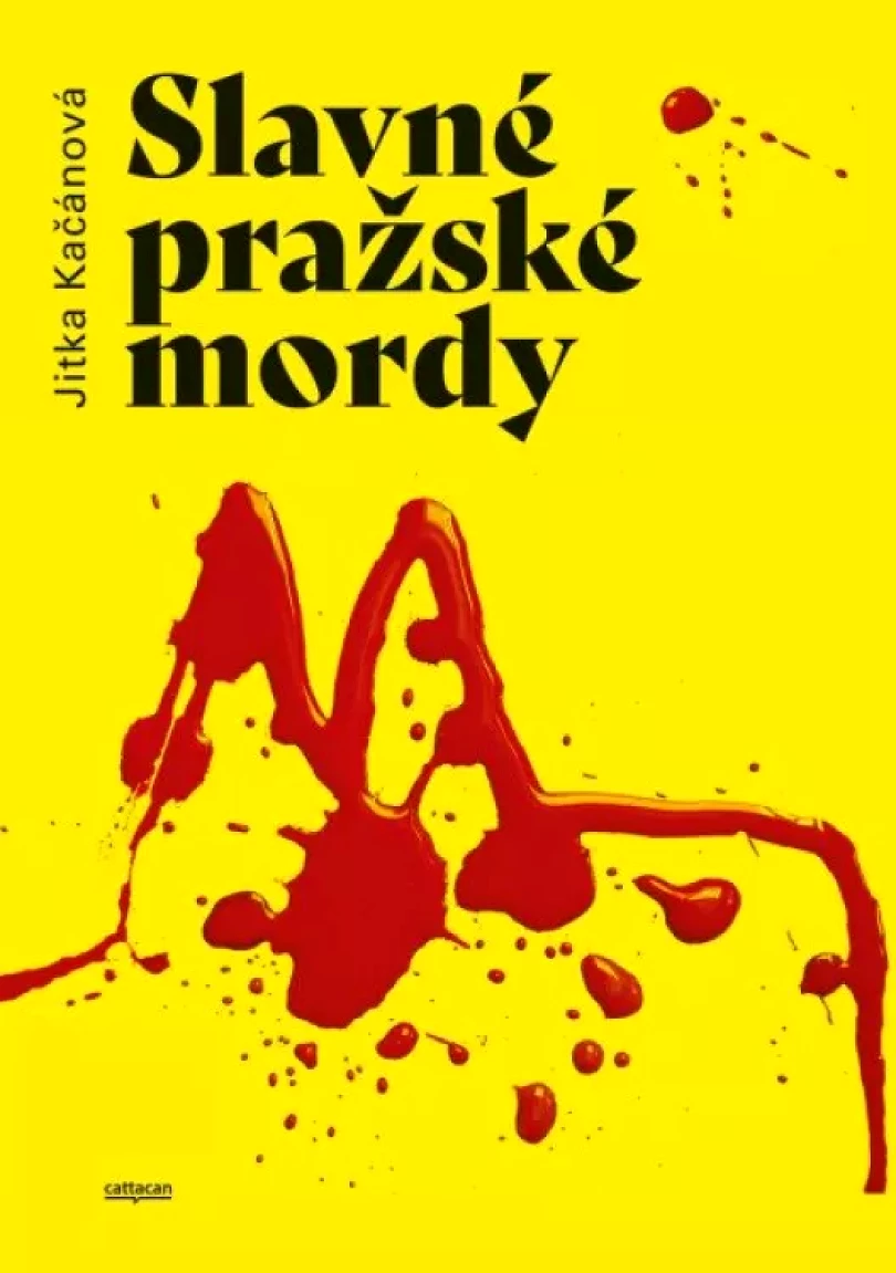 Slavné pražské mordy (Jitka Kačánová, 2023)