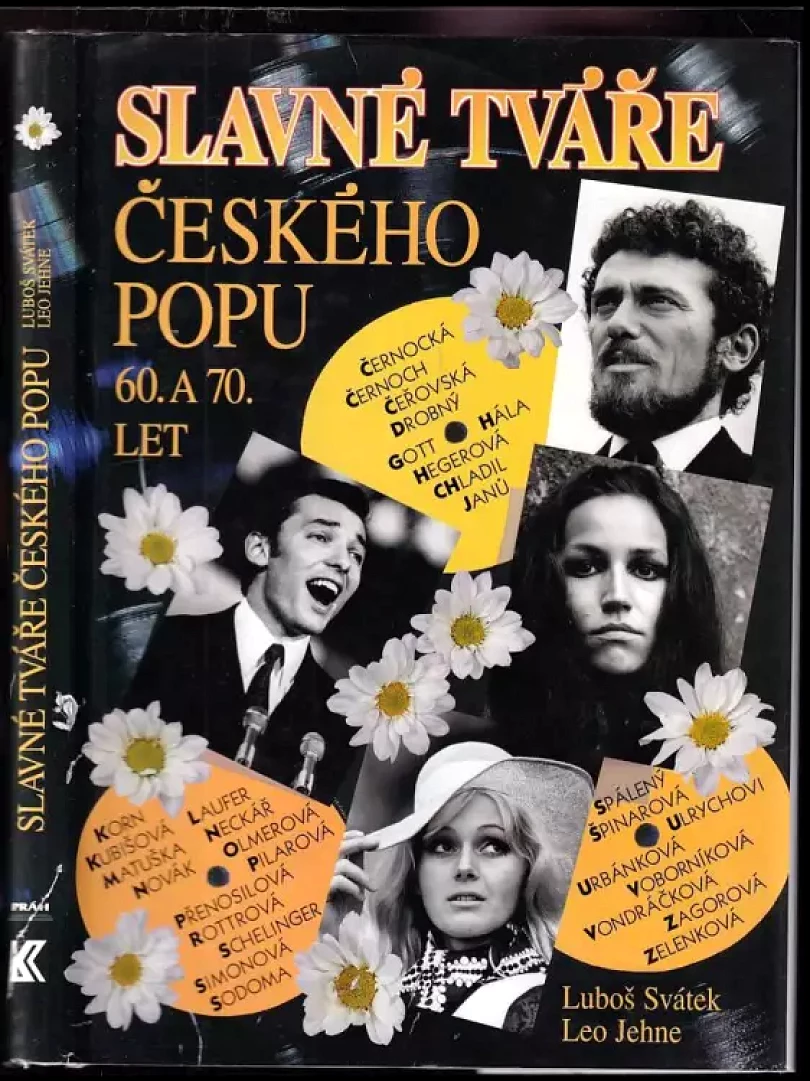 Levně Slavné tváře českého popu 60. a 70. let (Leo Jehne, 1999)