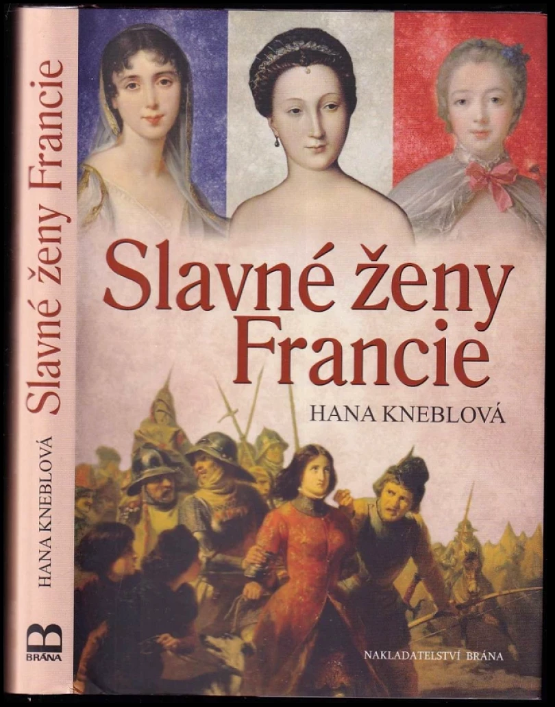 Slavné ženy Francie (Hana Kneblová, 2017)