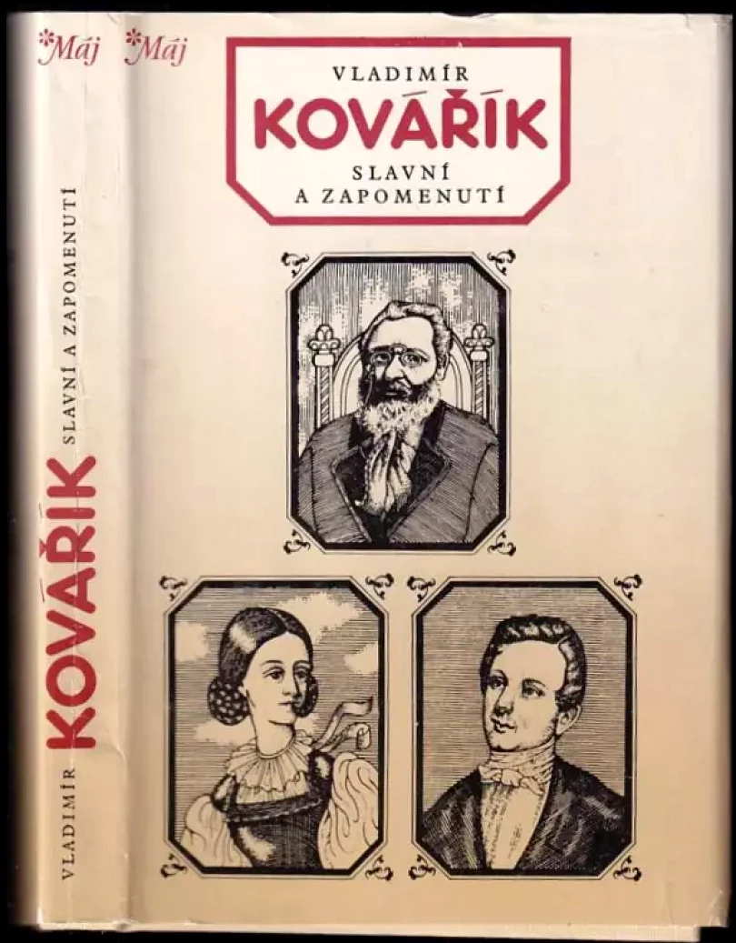 Levně Slavní a zapomenutí : čtení o životě a díle našich spisovatelů (Vladimír Kovářík, 1983)