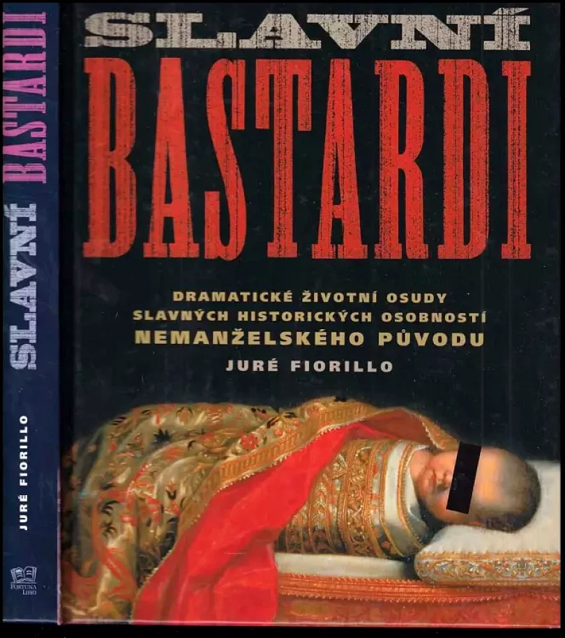 Slavní bastardi (Juré Fiorillo, 2010)